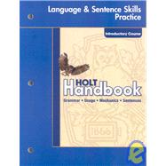 Holt Handbook Language and Sentence Skill Practice by Warriner, John E.; Hoyt, Robert R.; Kelley, Marcia L.; Estlund, Eric, 9780030652974