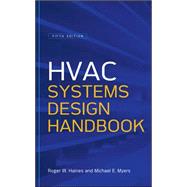 HVAC Systems Design Handbook, Fifth Edition by Haines, Roger; Myers, Michael, 9780071622974