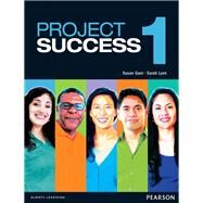 Project Success 1 Student Book with eText by Gaer, Susan; Lynn, Sarah, 9780132482974