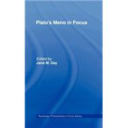 Plato's Meno in Focus by Day,Jane M.;Day,Jane M., 9780415002974
