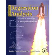 Regression Analysis: Statistical Modeling of a Response Variable by Freund, Rudolf Jakob; Wilson, William J., 9780080522975