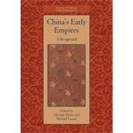 China's Early Empires: A Re-appraisal by Edited by Michael Nylan , Michael Loewe, 9780521852975