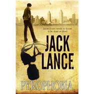 Pyrophobia by Lance, Jack, 9780727872975