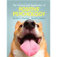 The Science and Application of Positive Psychology by Cheavens, Jennifer S.; Feldman, David B.;, 9781108472975