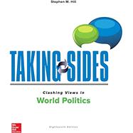 Taking Sides: Clashing Views in World Politics by Hill, Stephen, 9781259882975