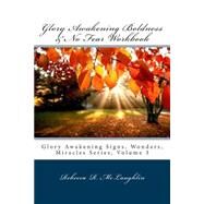 Glory Awakening Boldness & No Fear Workbook by Mclaughlin, Rebecca R., 9781490452975