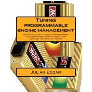 Tuning Programmable Engine Management by Edgar, Julian, 9781503312975
