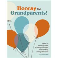 Hooray for Grandparents Hooray for Grandparents by Payleitner, Jay, 9781797212975