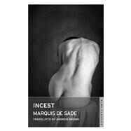 Incest by Sade, Marquis de; Brown, Andrew, 9781847492975