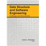 Data Structure and Software Engineering: Challenges and Improvements by Antonakos; James L., 9781926692975