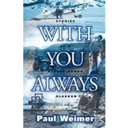 With You Always by Weimer, Paul A., 9781931232975