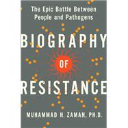 Biography of Resistance by Zaman, Muhammad H., 9780062862976