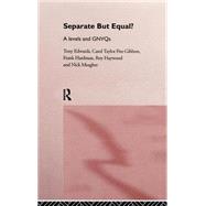 Separate But Equal?: Academic and Vocational Education Post-16 by Edwards; Tony, 9780415152976