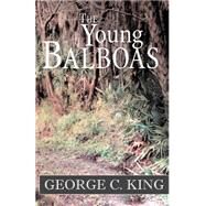 The Youngs Balboas by KING GEORGE C, 9780738822976