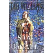 The Stone of Farewell by Williams, Tad, 9780756402976