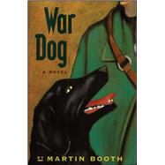 War Dog by Booth, Martin, 9781442472976