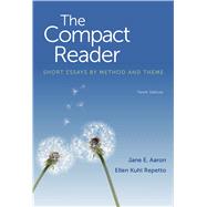 The Compact Reader Short Essays by Method and Theme by Aaron, Jane E.; Repetto, Ellen Kuhl, 9781457632976