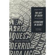 The Gift of Death / Literature in Secret by Derrida, Jacques; Wills, David, 9780226502977