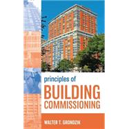 Principles of Building Commissioning by Grondzik, Walter T., 9780470112977