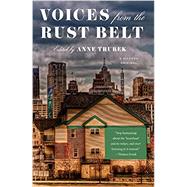 Voices from the Rust Belt by Trubek, Anne, 9781250162977
