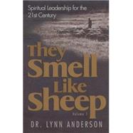 They Smell Like Sheep by Anderson, Dr. Lynn, 9781582292977