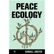 Peace Ecology by Amster,Randall, 9781612052977