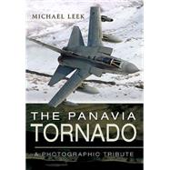 The Panavia Tornado by Leek, Michael, 9781781592977