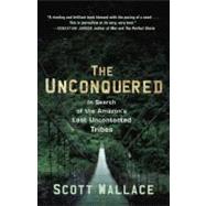 The Unconquered by WALLACE, SCOTT, 9780307462978