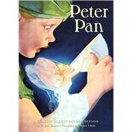 Peter Pan A Classic Illustrated Edition by Barrie, Sir J. M.; Edens, Cooper, 9780811822978