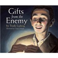 Gifts from the Enemy by Ludwig, Trudy; Orback, Craig, 9781935952978