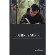 Journey Songs by Kevin Girard, 9798369412978
