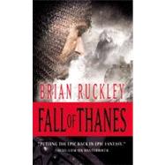 Fall of Thanes by Ruckley, Brian, 9780316052979