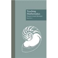 Teaching Mathematics: Toward a Sound Alternative by Davis,Brent, 9780815322979