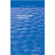 Food Protection Technology: 0 by Felix,Charles W., 9781315892979