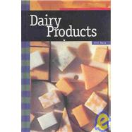 Dairy Products by Kalz, Jill, 9781583402979
