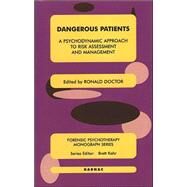 Dangerous Patients by Doctor, Ronald; Nettleton, Sarah; Taylor, Pamela, 9781855752979