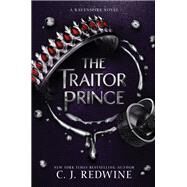 The Traitor Prince by Redwine, C. J., 9780062652980