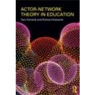 Actor-network Theory in Education by Fenwick; Tara, 9780415492980