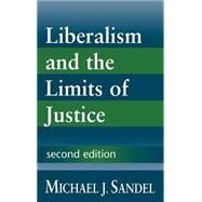 Liberalism and the Limits of Justice by Michael J. Sandel, 9780521562980