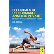 Essentials of Performance Analysis in Sport: second edition by Hughes; Mike, 9781138022980