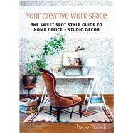 Your Creative Work Space by Peacock, Desha, 9781510712980