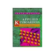 Applied Keyboarding by Robinson, Jerry W.; Hoggatt, Jack P.; Shank, Jon A.; Ownby; Beaumont, Lee R., 9780538622981