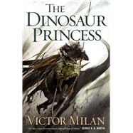 The Dinosaur Princess by Miln, Victor, 9780765332981