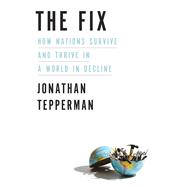 The Fix by TEPPERMAN, JONATHAN, 9781101902981