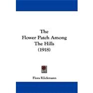 The Flower Patch Among the Hills by Klickmann, Flora, 9781104282981