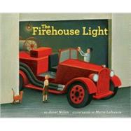 The Firehouse Light by Nolan, Janet; Lafrance, Marie, 9781582462981