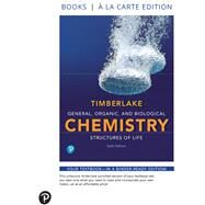 General, Organic, and Biological Chemistry Structures of Life, Books a la Carte Edition by Timberlake, Karen C., 9780134762982