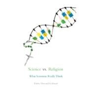 Science vs. Religion What Scientists Really Think by Ecklund, Elaine Howard, 9780195392982