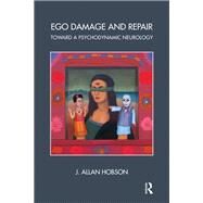 Ego Damage and Repair by Hobson, J. Allan, 9780367102982