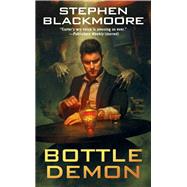 Bottle Demon by Blackmoore, Stephen, 9780756412982